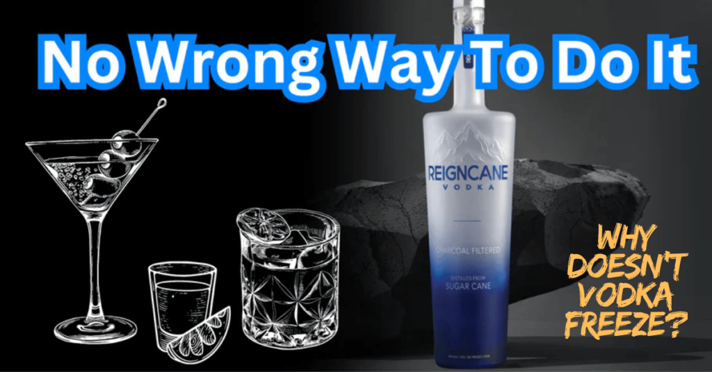 Why Doesn’t Vodka Freeze? Exploring the Science of Alcohol and Freezing