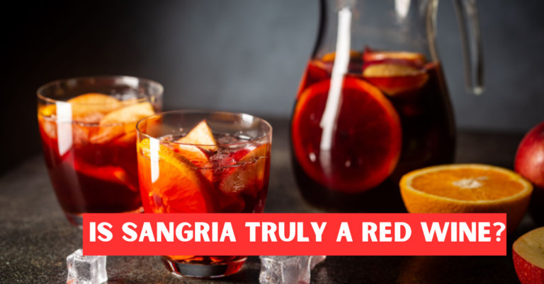 Is Sangria Truly a Red Wine? Exploring Its Origins, Ingredients, and Classification