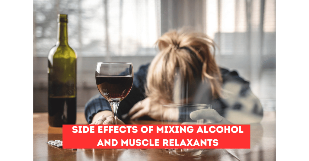 Side Effects of Mixing Alcohol and Muscle Relaxants