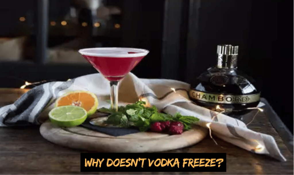 Why Doesn’t Vodka Freeze? Exploring the Science of Alcohol and Freezing